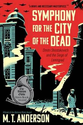 Symphony for the City of the Dead by M. T. Anderson