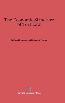 Economic Structure of Tort Law book