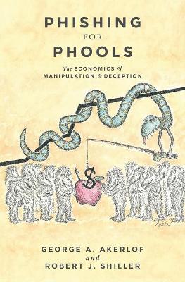 Phishing for Phools by George A. Akerlof