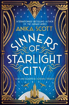 Sinners of Starlight City: A sumptuous historical novel of revenge and redemption book