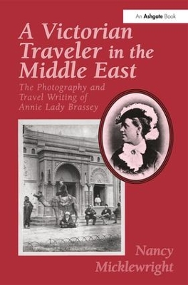 Victorian Traveler in the Middle East book