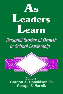 As Leaders Learn by Gordon A. Donaldson