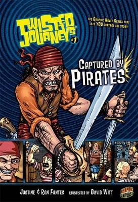 Twisted Journeys Bk 1: Captured By Pirates book