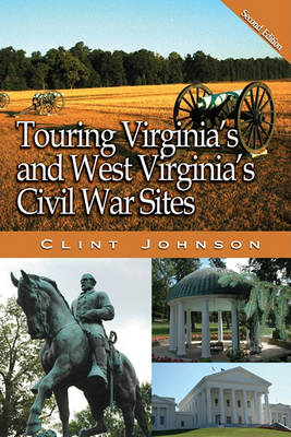 Touring Virginia's and West Virginia's Civil War Sites book