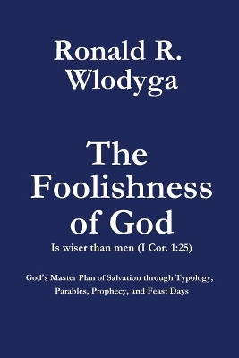 The Foolishness of God Volume 1 book