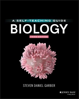 Biology: A Self-Teaching Guide by Steven D. Garber