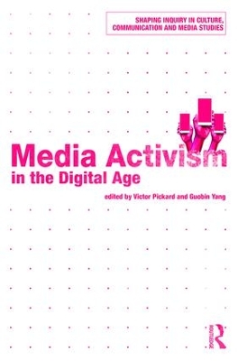 Media Activism in the Digital Age by Victor Pickard