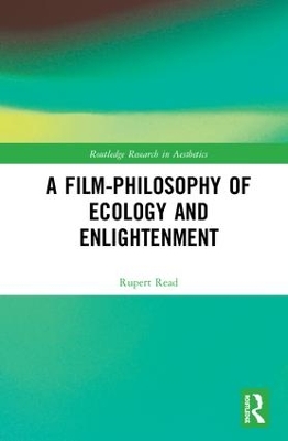 A Film-Philosophy of Ecology and Enlightenment book