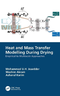Heat and Mass Transfer Modelling During Drying: Empirical to Multiscale Approaches book