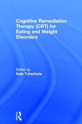 Cognitive Remediation Therapy (CRT) for Eating and Weight Disorders book