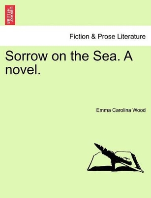 Sorrow on the Sea. a Novel. Vol. III. book