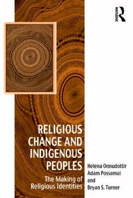 Religious Change and Indigenous Peoples: The Making of Religious Identities book