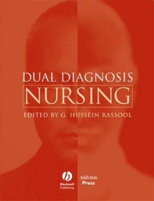 Dual Diagnosis Nursing by G. Hussein Rassool