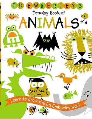 Ed Emberley's Drawing Book of Animals by Ed Emberley