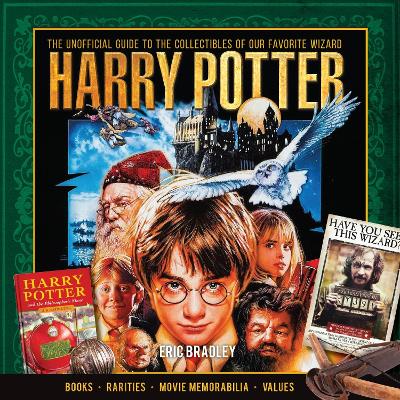 Harry Potter - The Unofficial Guide to the Collectibles of Our Favorite Wizard book