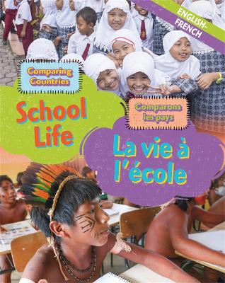 Dual Language Learners: Comparing Countries: School Life (English/French) book