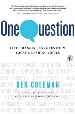 One Question: Life-Changing Answers from Today's Leading Voices book