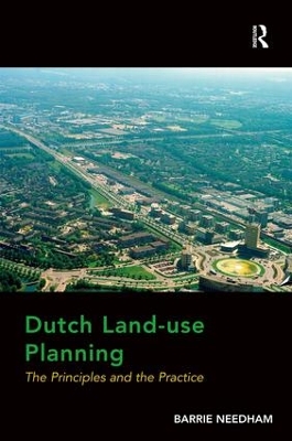 Dutch Land-use Planning by Barrie Needham