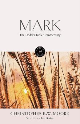 The Hodder Bible Commentary: Mark book