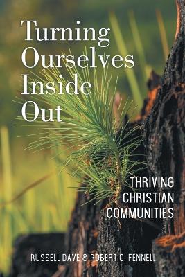 Turning Ourselves Inside Out: Thriving Christian Communities book