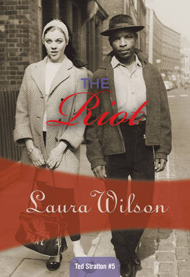 The Riot by Laura Wilson