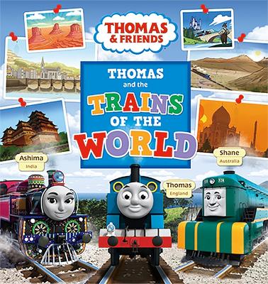 Thomas and the Trains of the World: Thomas and the Trains of the World book