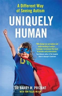 Uniquely Human: A Different Way of Seeing Autism book