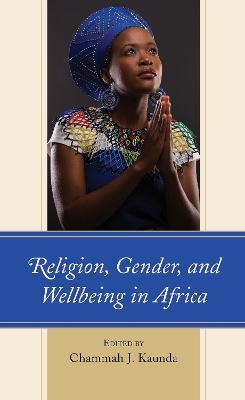 Religion, Gender, and Wellbeing in Africa book