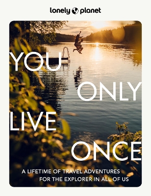 Lonely Planet You Only Live Once book