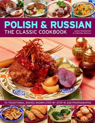 Polish & Russian: The Classic Cookbook book