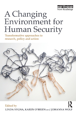 A Changing Environment for Human Security by Linda Sygna