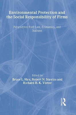 Environmental Protection and the Social Responsibility of Firms book