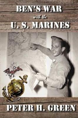 Ben's War with the U. S. Marines book