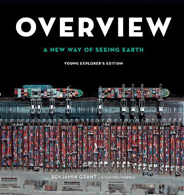 Overview, Young Explorer's Edition: A New Way of Seeing Earth book