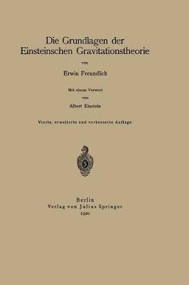 Die Grundlagen der Einsteinschen Gravitationstheorie by Erwin Freundlich