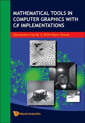 Mathematical Tools In Computer Graphics With C# Implementations book