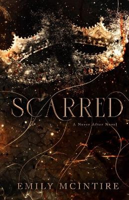 Scarred by Emily McIntire