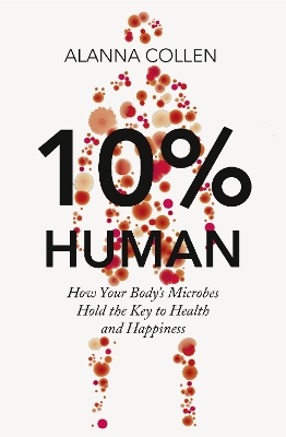 10% Human by Alanna Collen