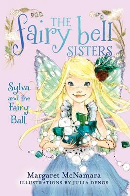 Sylva and the Fairy Ball by Margaret McNamara