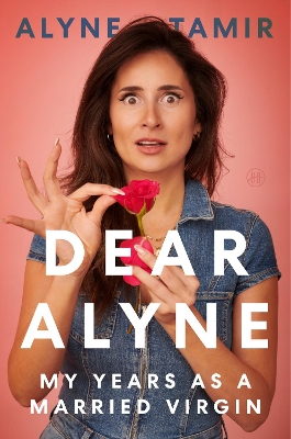 Dear Alyne: My Years as a Married Virgin book
