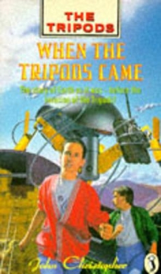 When the Tripods Came by John Christopher