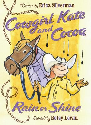 Cowgirl Kate and Cocoa: Rain or Shine book