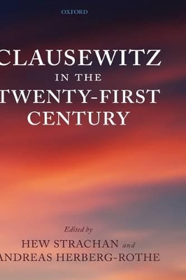 Clausewitz in the Twenty-First Century book
