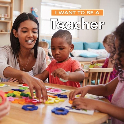 I Want to Be a Teacher: 2018 book