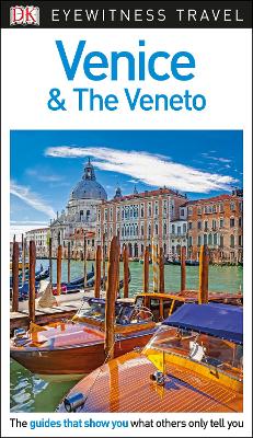 DK Eyewitness Travel Guide Venice and the Veneto book