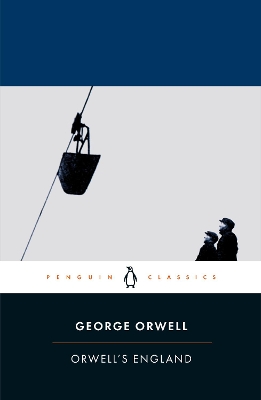 Orwell's England by George Orwell