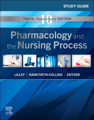 Study Guide for Pharmacology and the Nursing Process book