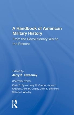 A Handbook Of American Military History: From The Revolutionary War To The Present book