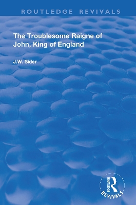 The Troublesome Raigne of John, King of England book