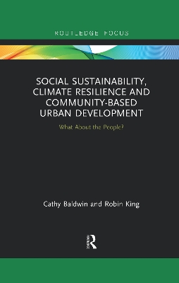 Social Sustainability, Climate Resilience and Community-Based Urban Development: What About the People? book